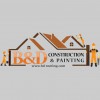 B&D Construction & Painting