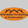 Affordable Pro Roofing & Construction