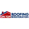 On Top Roofing & Restoration