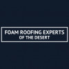 Foam Roofing Experts Of The Desert